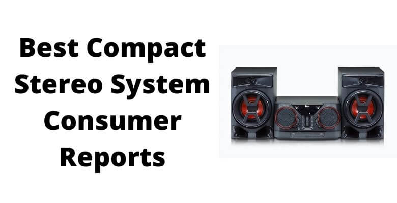 Best Compact Stereo System 2022